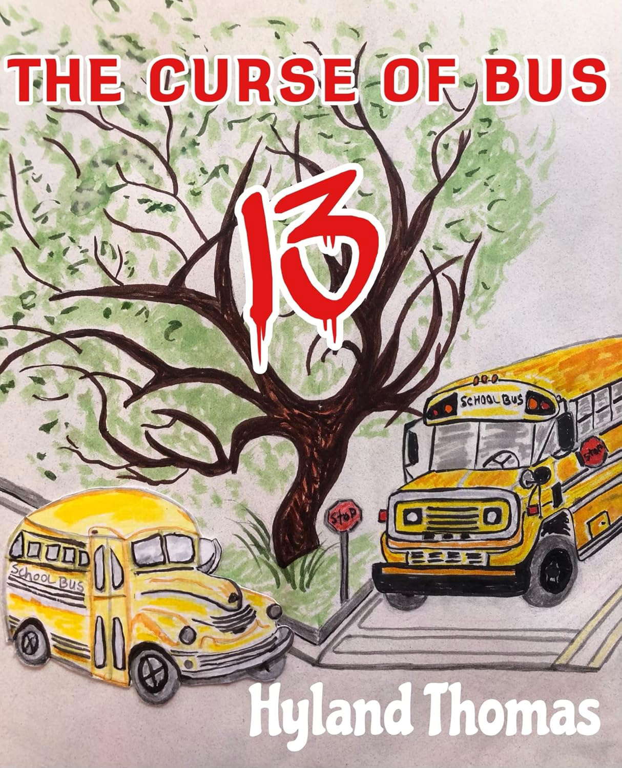 The Curse Of Bus Thirteen poster
