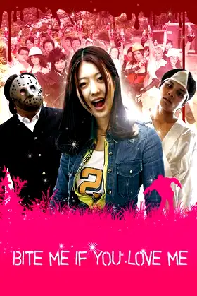 Bite Me If You Love Me poster