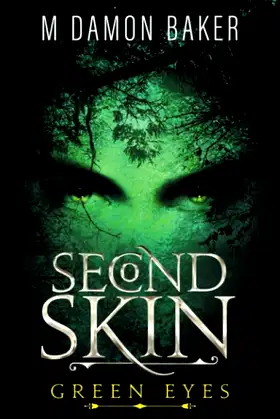 Second Skin: Green Eyes: A litRPG Adventure (Second Skin Book 4) poster