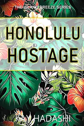 Honolulu Hostage (The Island Breeze Series) poster