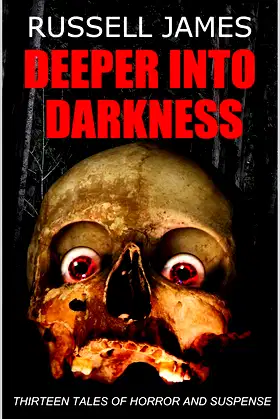 Deeper Into Darkness: Thirteen Tales of Horror and Suspense poster