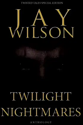 Twilight Nightmares (Twisted Tales Special Edition) poster