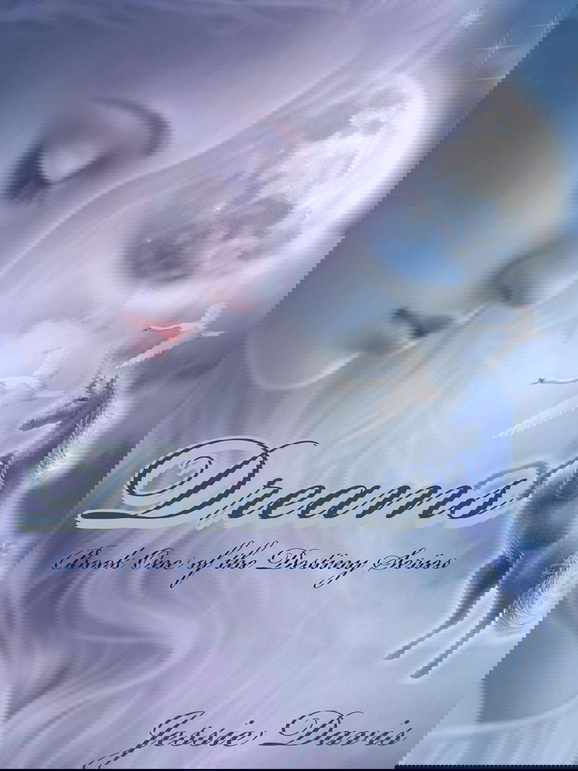 Dreams: Book One of the Destiny Series poster