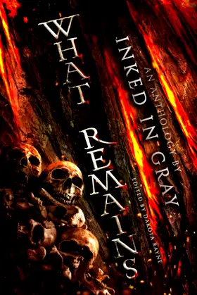 What Remains: An Inked in Gray Anthology poster