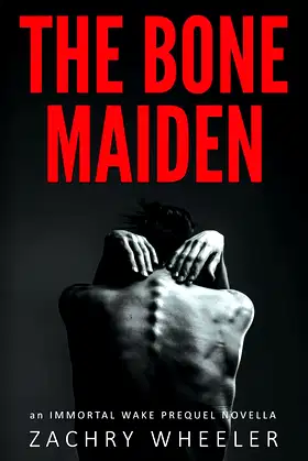 The Bone Maiden: An Immortal Wake Prequel Novella poster