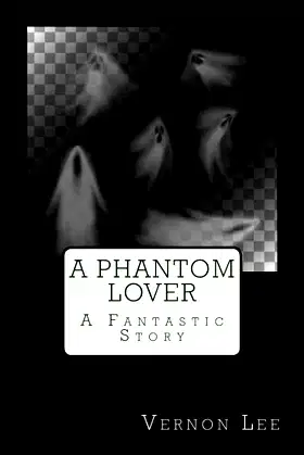 A Phantom Lover: A Fantastic Story poster