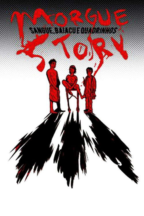 Morgue Story: Sangue, Baiacu e Quadrinhos poster