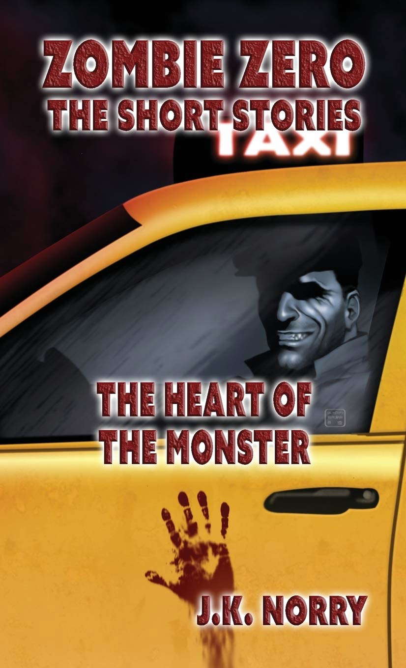The Heart of the Monster (Zombie Zero: The Short Stories) poster