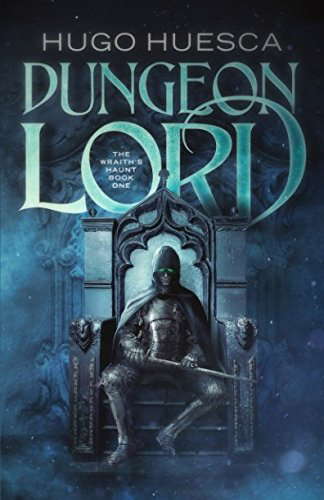 Dungeon Lord (The Wraith's Haunt - A litRPG series) poster