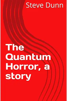 The Quantum Horror, a story poster