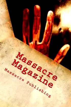 Massacre Magazine: Issue 1 poster