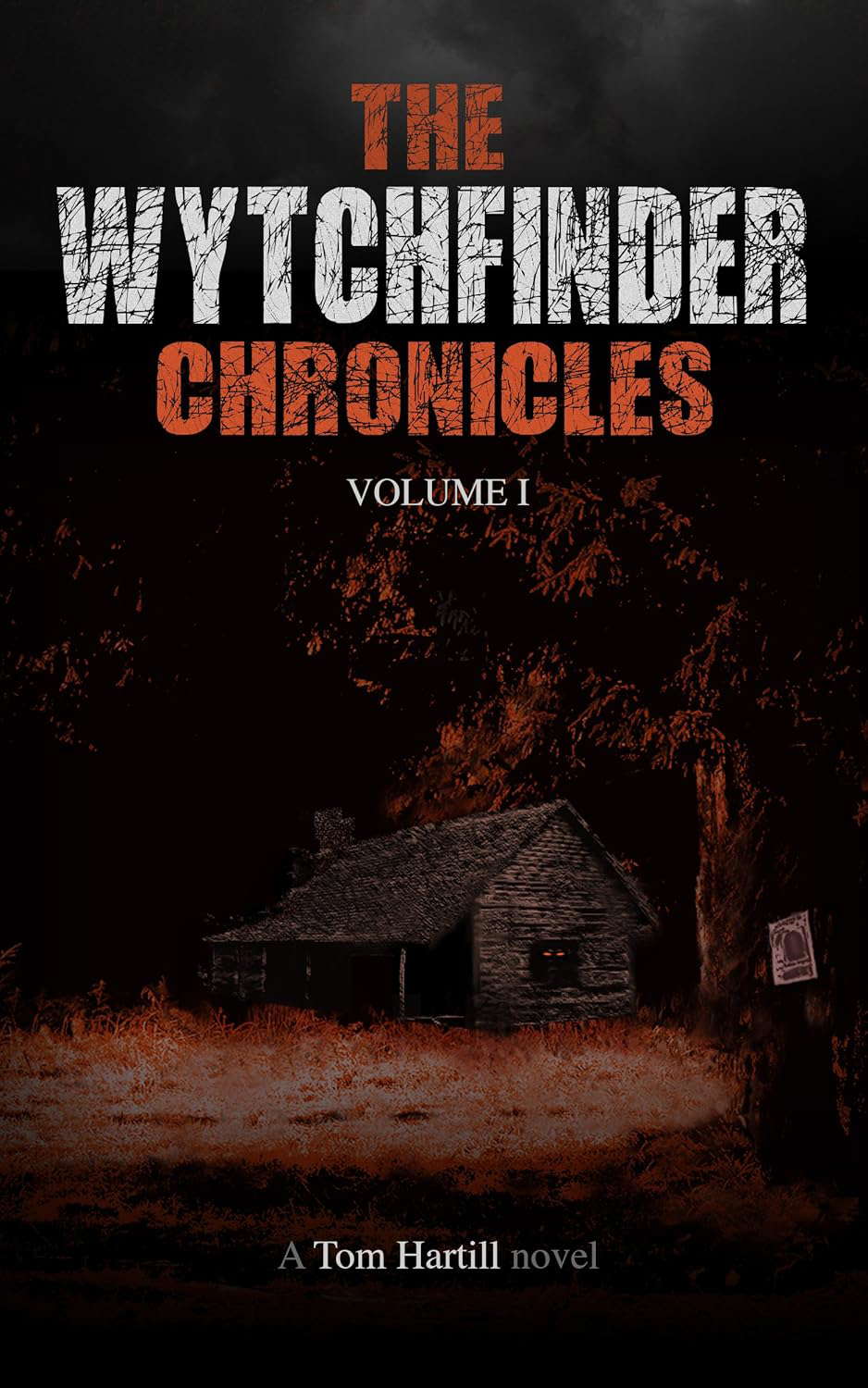 The Wytchfinder Chronicles: Volume 1 poster