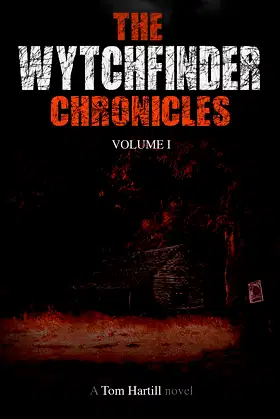 The Wytchfinder Chronicles: Volume 1 poster