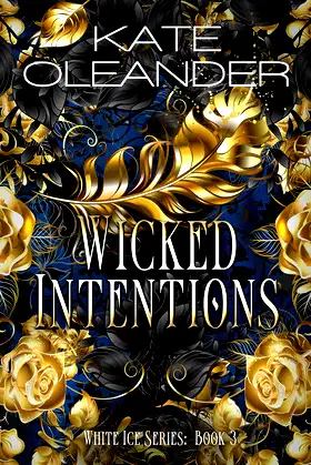 Wicked Intentions: A Fantasy Romance (White Ice Series Book 3) poster