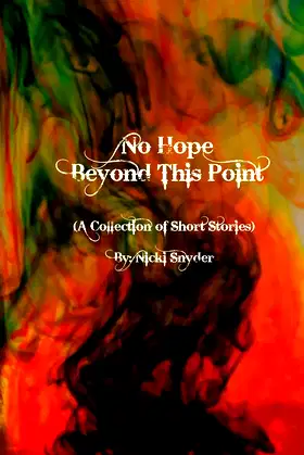 No Hope Beyond This Point: A Collection of Short Stories poster
