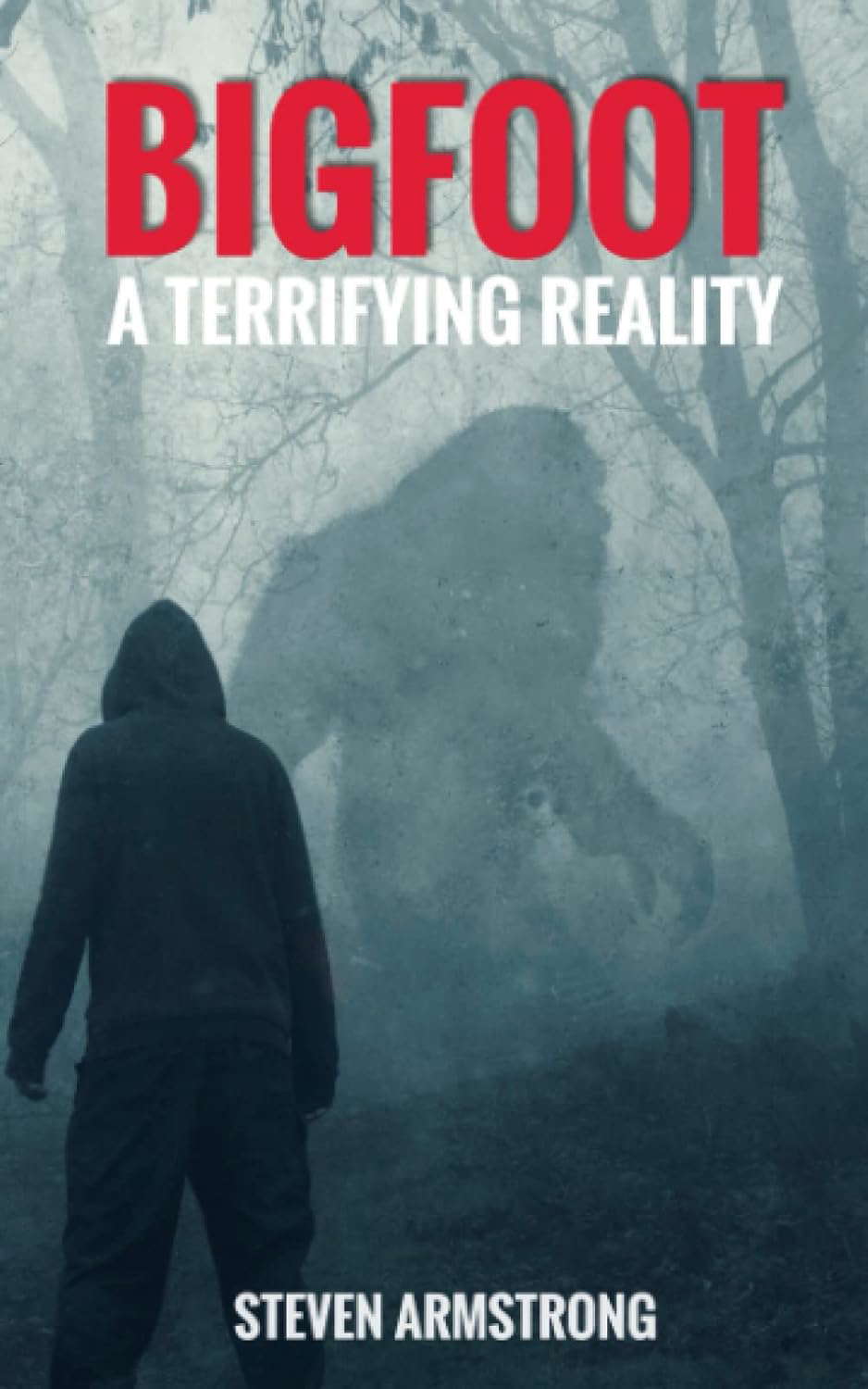 Bigfoot: A Terrifying Reality poster