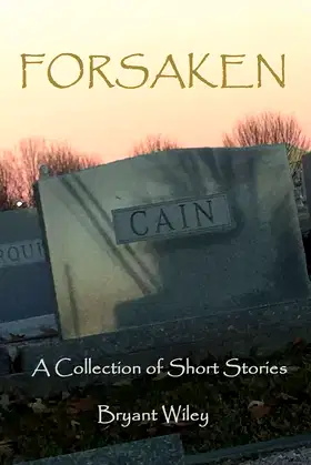 Forsaken: A Collection Of Short Stories poster