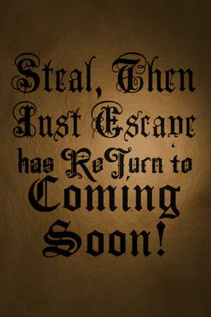 Steal, Then Just Escape: The Real Thrill poster