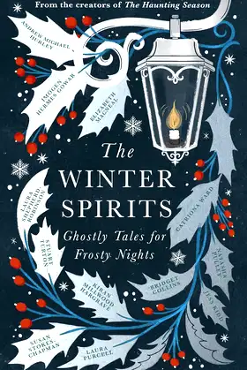 The Winter Spirits: Ghostly Tales for Frosty Nights poster