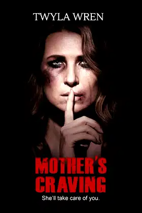 Mother's Craving: She'll take care of you poster
