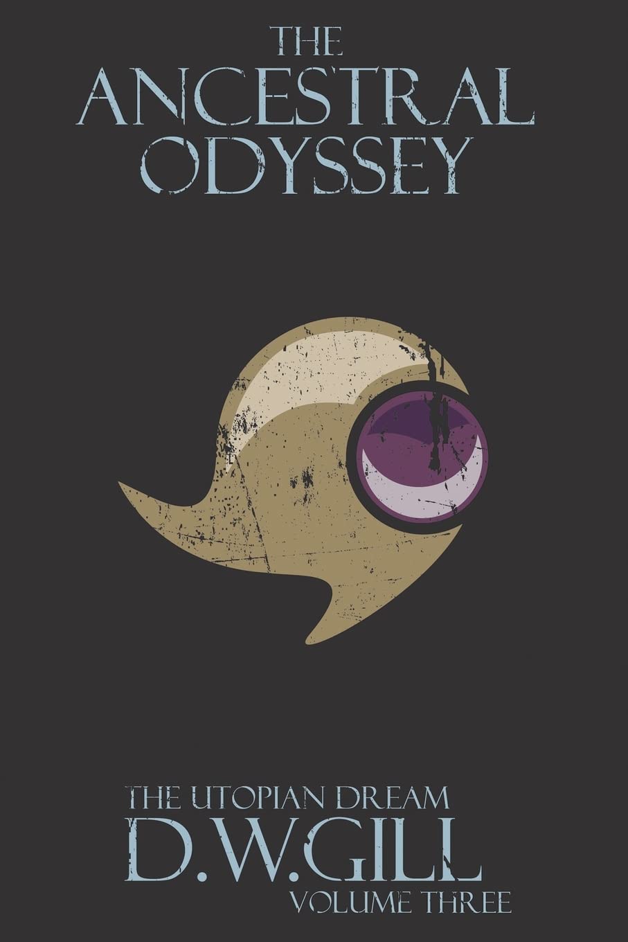 The Ancestral Odyssey: The Utopian Dream - Volume Three poster