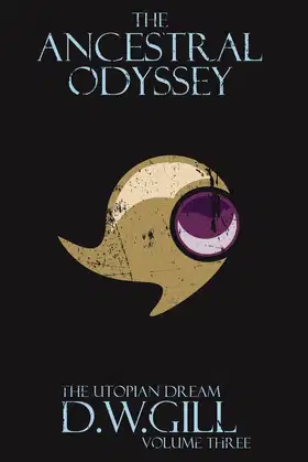 The Ancestral Odyssey: The Utopian Dream - Volume Three poster