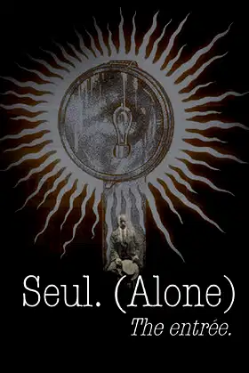 Seul (Alone): The entrée poster