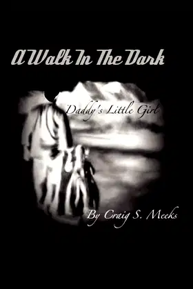 Walk in the Dark: Daddy's Little Girl poster