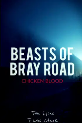 Beasts of Bray Road: Chicken Blood poster