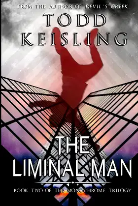 The Liminal Man: Book Two of the Monochrome Trilogy poster