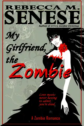 My Girlfriend, the Zombie: A Zombie Romance Story poster
