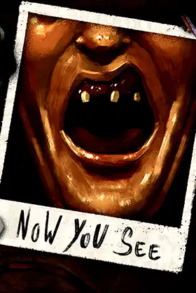 Now You See - A Hand Painted Horror Adventure poster