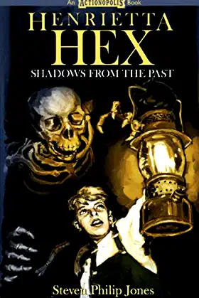 Henrietta Hex: Shadows from the Past poster