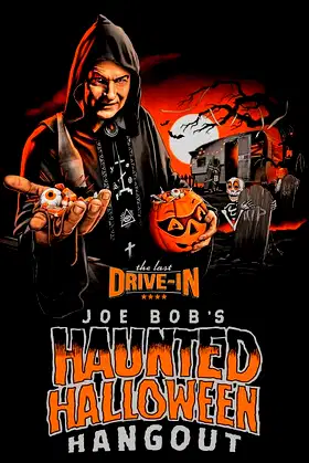 Joe Bob's Haunted Halloween Hangout poster