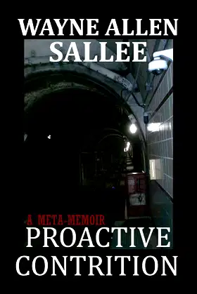 Proactive Contrition: A Meta-Memoir poster