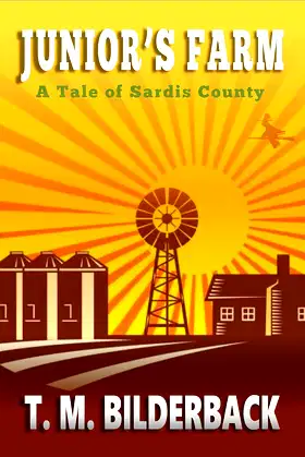 Junior's Farm - A Tale Of Sardis County (Tales Of Sardis County Book 2) poster
