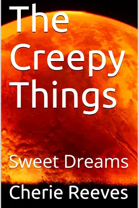 The Creepy Things: Sweet Dreams poster
