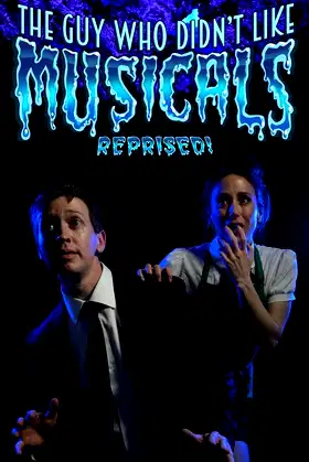 The Guy Who Didn't Like Musicals: Reprised! poster