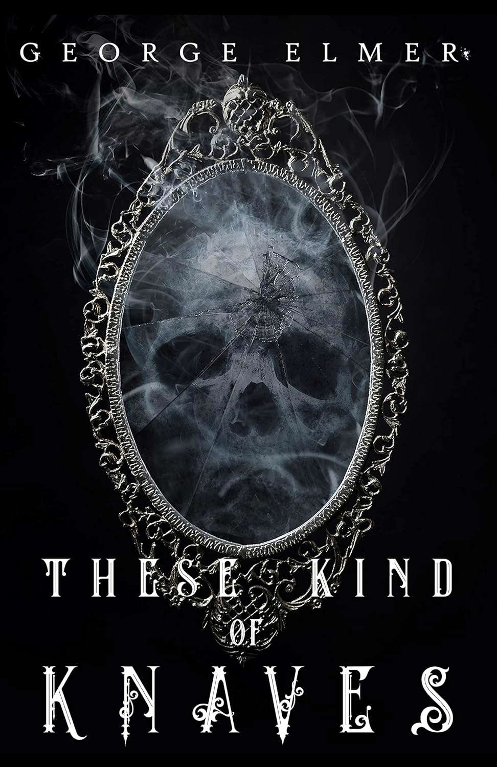 These Kind of Knaves (George Elmer's Standalone Novels) poster