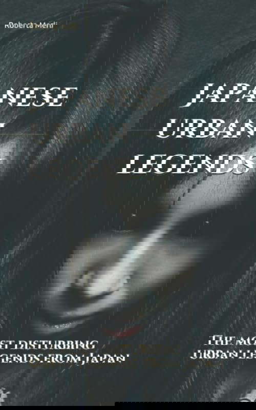 Japanese urban legends: The most disturbing urban legends from Japan poster