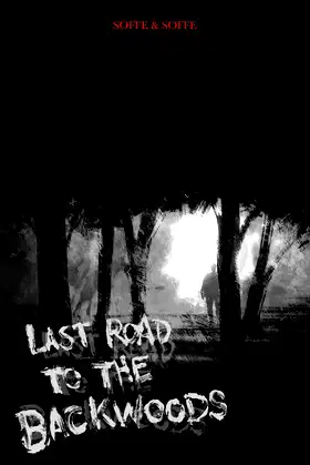 Last Road to the Backwoods poster