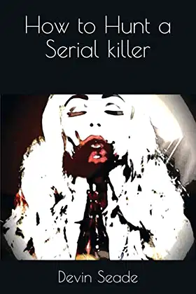How to Hunt a Serial killer poster
