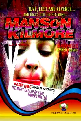 Manson Kilmore: The Night Caller of Coal Miners Holler Part 1: Deadly Secrets poster