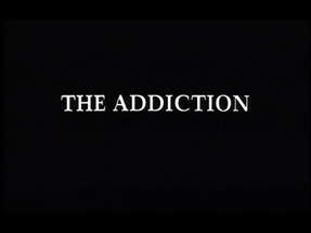 The Addiction Original Trailer ( Abel Ferrara, 1995) poster
