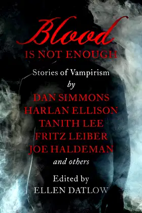 Blood Is Not Enough: Stories of Vampirism poster