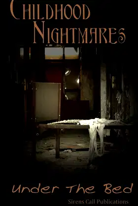 Childhood Nightmares: Under The Bed poster