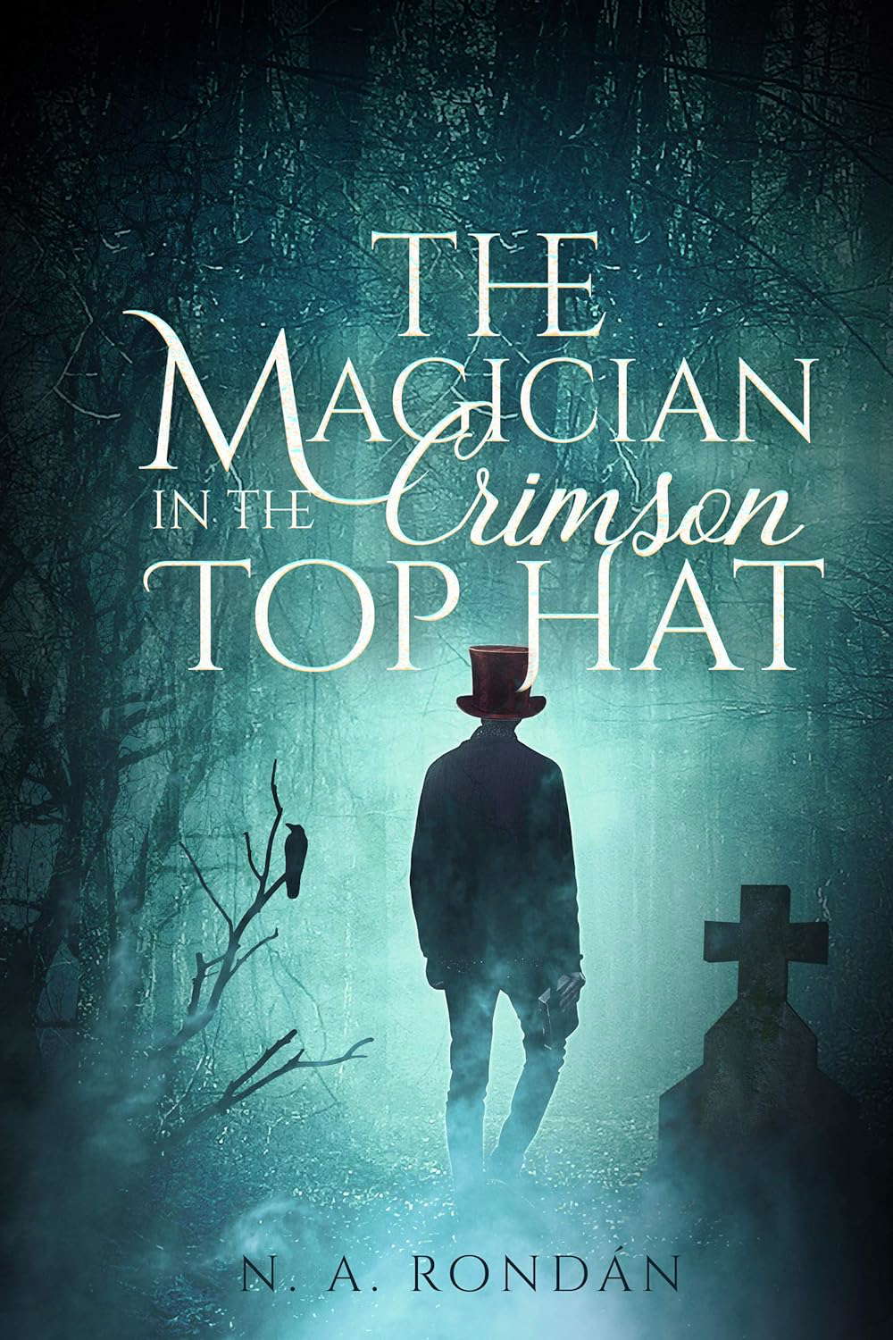The Magician in the Crimson Top Hat poster