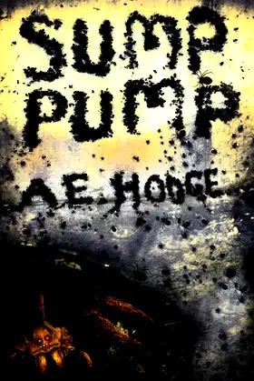 Sump Pump: A Short Story of Spider Horror poster