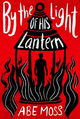 By the Light of His Lantern poster