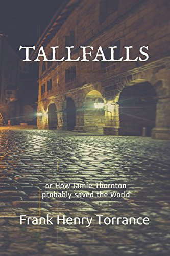 TALLFALLS: Or How Jamie Thornton probably saved the world poster
